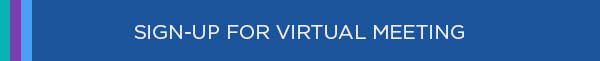 I SIGN-UP FOR VIRTUAL MEETING 